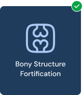 Bony Structure Fortification
